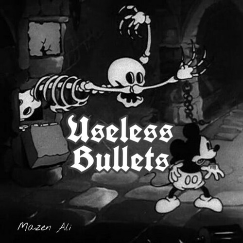 Useless Bullets