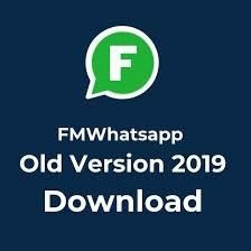 Stream What's New in FM WhatsApp Old Version 2019 APK? Find Out Here by