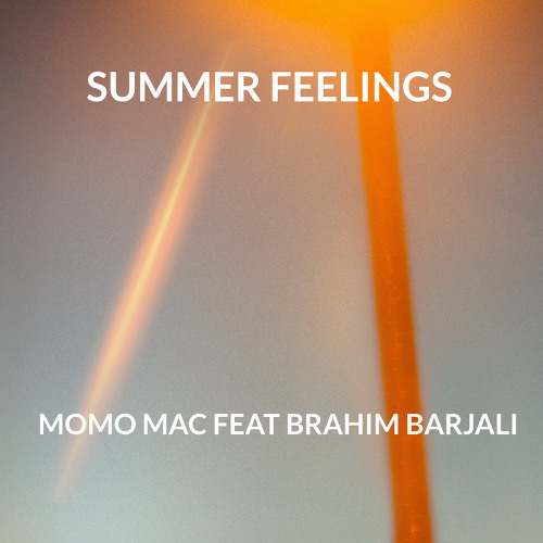 Momo Mac - Summer Feelings (Feat Brahim Barjali)