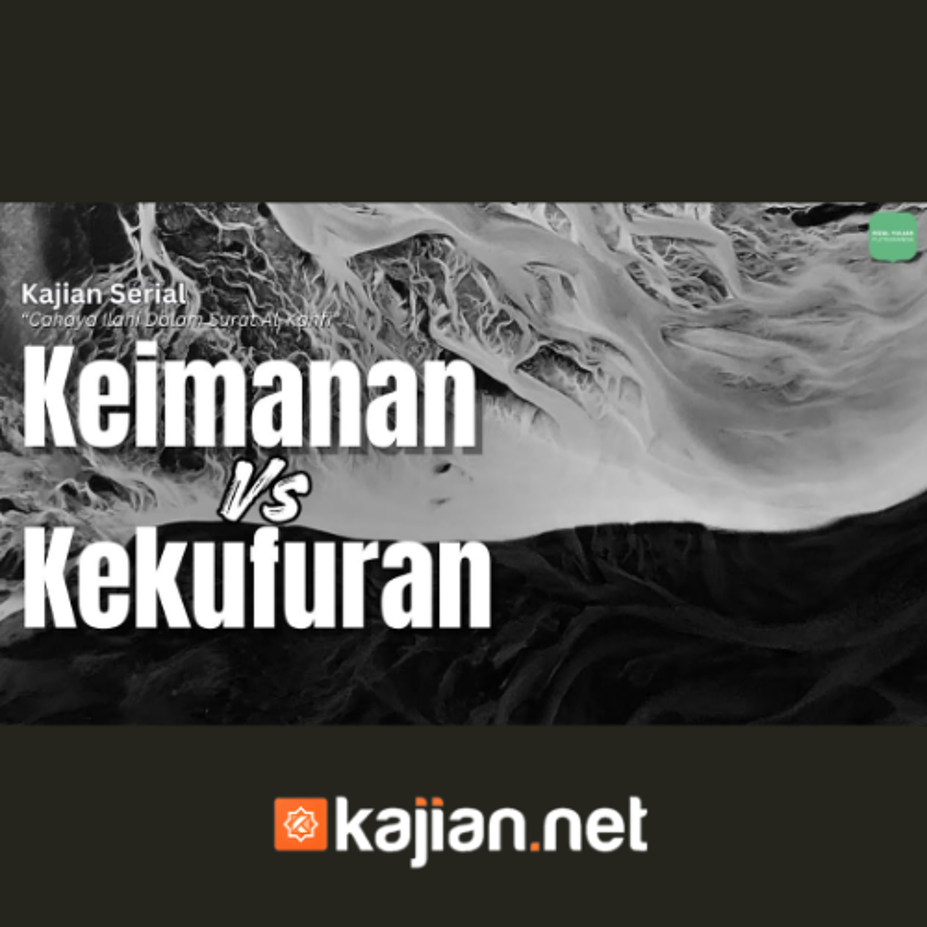 Keimanan Vs Kekufuran - Ustadz Rizal Yuliar Putrananda episode artwork