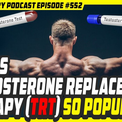 Evolutionary.org 552 - Why is Testosterone Replacement Therapy (TRT) so popular