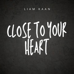 Close To Your Heart