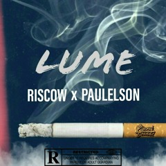 Riscow - LUME (ft. Paulelson)