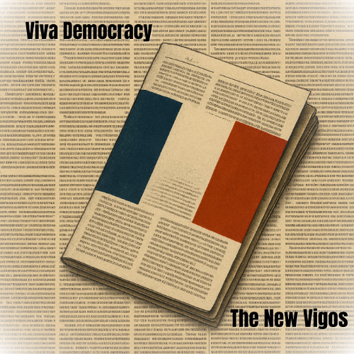 Viva Democracy    -     The New Vigos