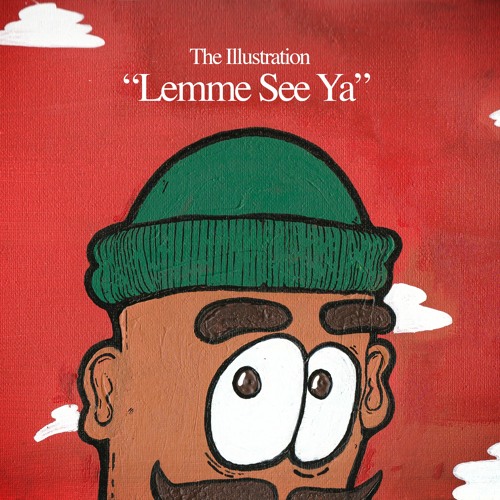 LEMME SEE YA [FREE DOWNLOAD]