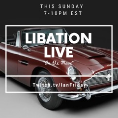 Libation Live 10-9-22 with Ian Friday