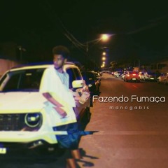 Manogabis - Fazendo Fumaça