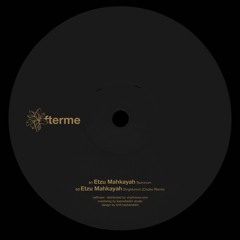 PREMIERE: Etzu Mahkayah - Taurunum [VAFTER01]