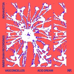 Vasconcellos - Acid Dream