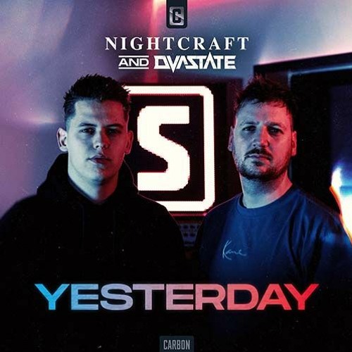 Nightcraft X Dvastate - Yesterday