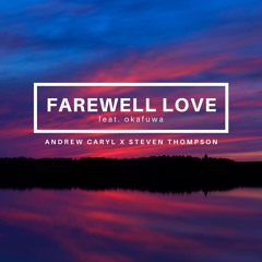 Farewell Love (feat. okafuwa)