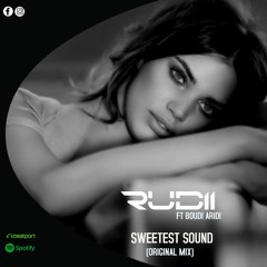 Sweetes Sound - Rudii & Boudi Aridi (Original Mix)