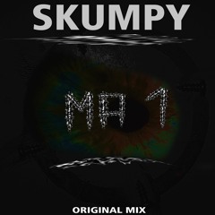 Skumpy - MA1 (Original Mix)