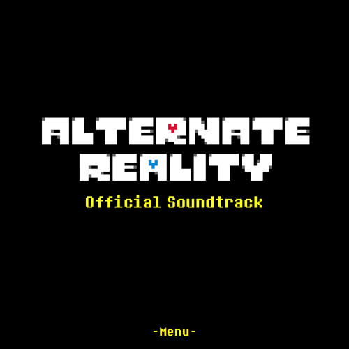 [Undertale AU - Alternate Reality] Menu ₍₂₀₁₉₎