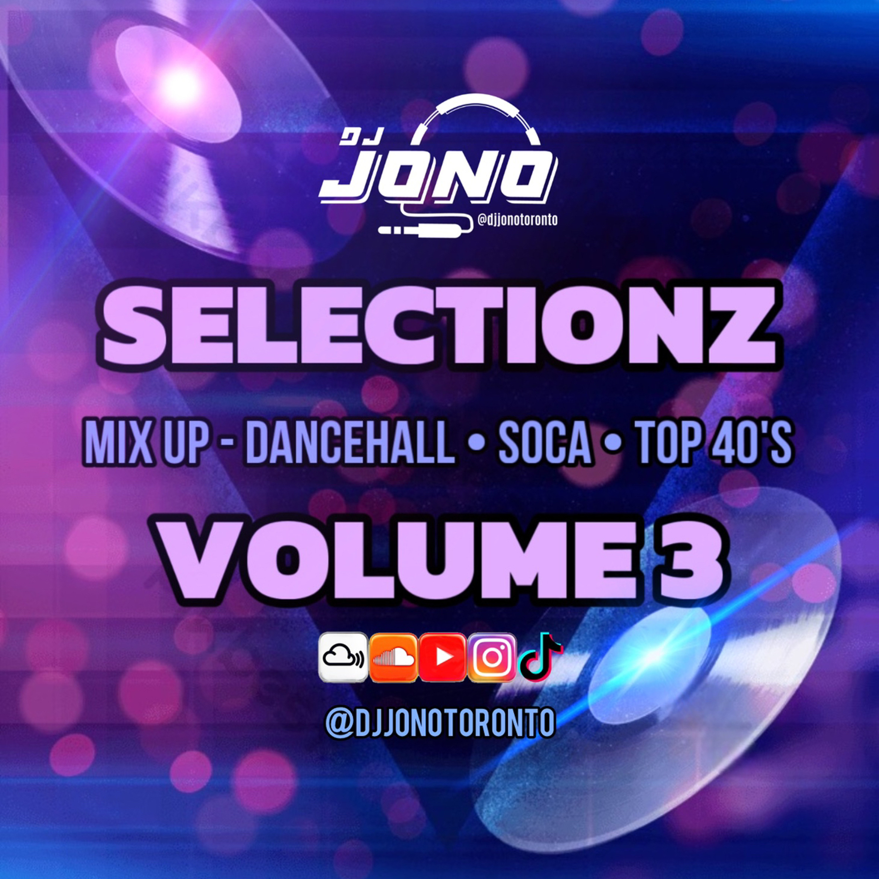 SELECTIONZ VOLUME 3 (MIX UP DANCEHALL, SOCA & TOP 40'S) (CLEAN CONTENT)