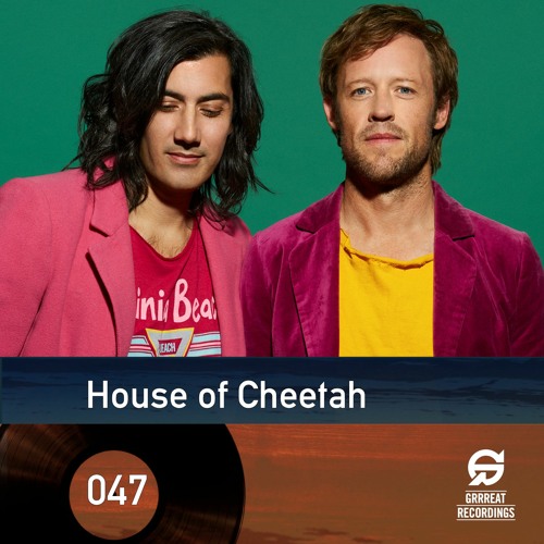 Grrreatcast 047 - House of Cheetah (HI)