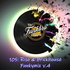 The FunkBro Show RadioactiveFM 105: Riso & Brickouse Retromix V.4
