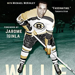 [Download] KINDLE 📖 Willie: The Game-Changing Story of the NHL's First Black Player