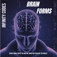 INFINITY CODES- BRAIN FORMS -(Original Mix)