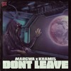 Download Video: MARGWA & KHAMIS - DON'T LEAVE