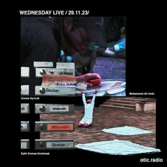 otic.radio: Mohammed Ali Deeb / Eylül Berivan Kızılırmak / dennis aycicek 29.11.23