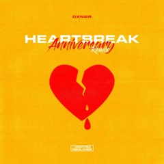 Dxnier - Heartbreak Anniversary Remix