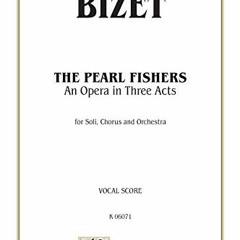 [View] [KINDLE PDF EBOOK EPUB] The Pearl Fishers: French, English Language Edition, V