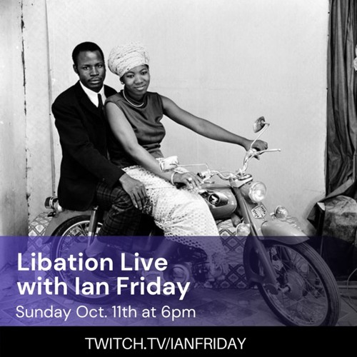 Libation Live with Ian Friday 10-11-20