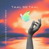 Tải video: TAAL SE TAAL -KARNUVA & RAYTINS(REMIX)