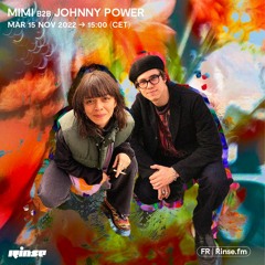 Mimi b2b Johnny Power - 15 Novembre 2022