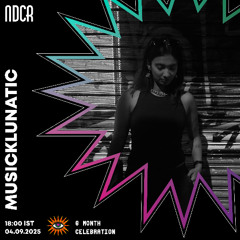 NDCR #023: MusickLunatic
