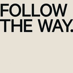 Follow The Way