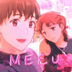 Me and U