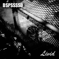 "Livid" Album Teaser / DSPSSSSD