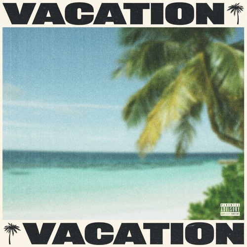 Vacation, Tyga