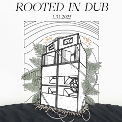 Rooted In Dub