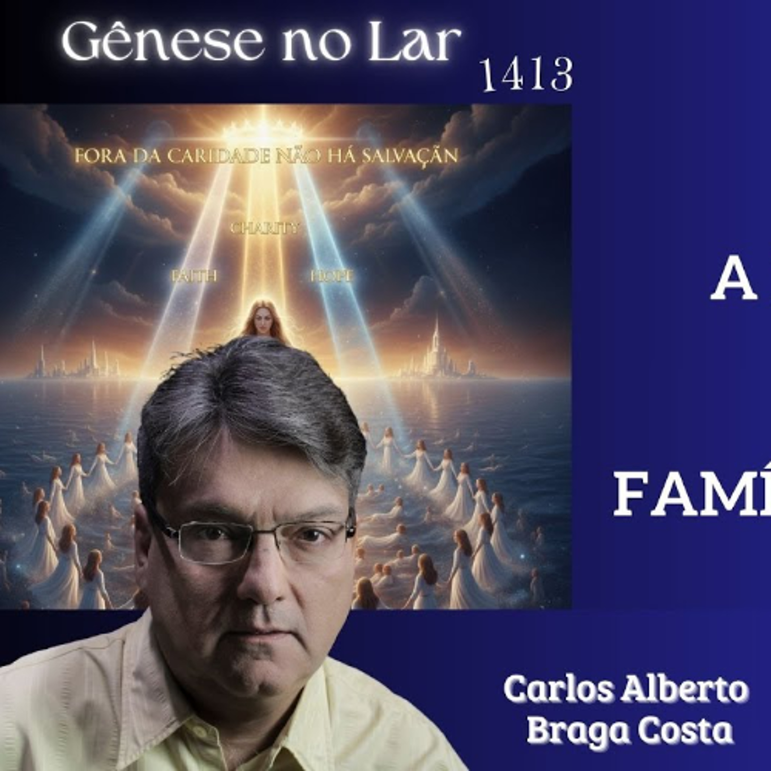 A FRATERNIDADE UNIVERSAL E A FAMÍLIA DO ESPAÇO -  GNL #1413 episode artwork