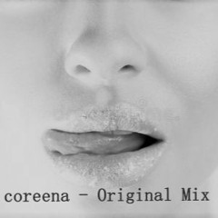Coreena - Original Mix 2021