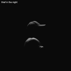 thief in the night
