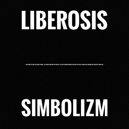 SiMBOLiZM - LIBEROSIS