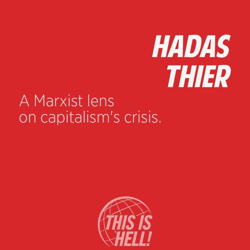 1256: A Marxist lens  on capitalism's crisis / Hadas Thier