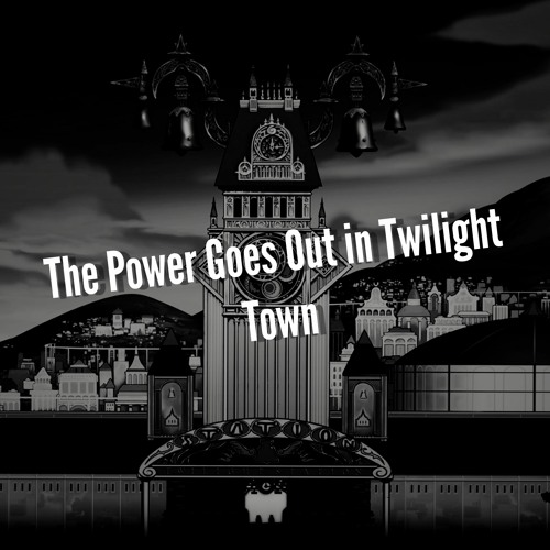 The Power Goes Out In Twilight Town