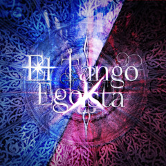 【O.B.N.N】 El Tango Egoista