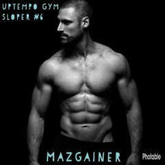 Uptempo Gym Sloper #6 | Mazgainer
