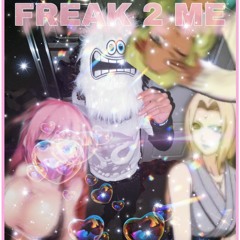 Freak 2 Me ft.young tan(prod.KenjiKaine)