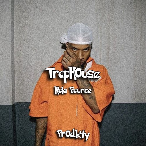 TrapH0use Nola Bounce