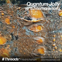 Quantum Jolly w/ 67memoriesofu 21 - 04 - 21