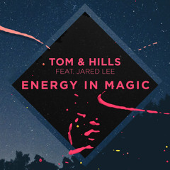 Energy In Magic (Radio Edit) [feat. Jared Lee]