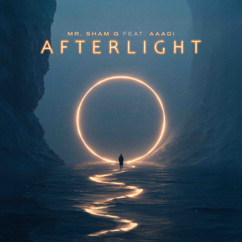 Afterlight - Mr. Sham G and AAADi