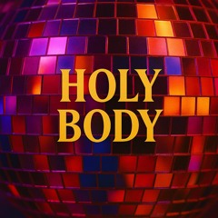 Holy body